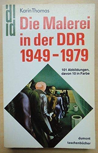 Die Malerei in der DDR, 1949-1979 (DuMont TaschenbuÌˆcher) (German Edition) (9783770112074) by Thomas, Karin