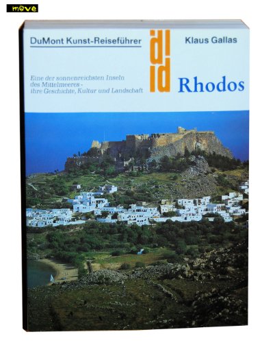 Stock image for DuMont Kunst-Reisefhrer: Rhodos. Eine der sonnenreichsten Inseln des Mittelmeeres - ihre Geschichte, Kultur und Landschaft for sale by medimops