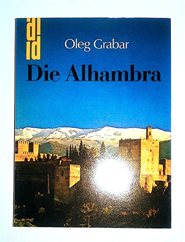 9783770112296: Die Alhambra. Oleg Grabar / DuMont-Dokumente