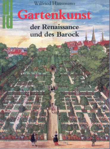 9783770112319: Gartenkunst der Renaissance und Barock