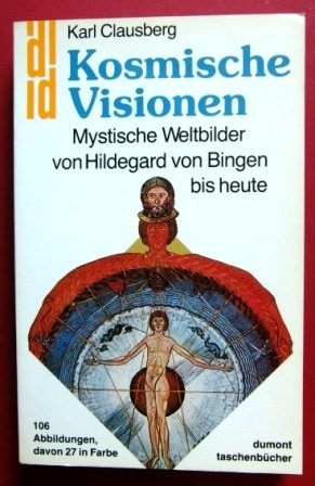 Stock image for Kosmische Visionen. Mystische Weltbilder von Hildegard von Bingen bis heute. dumont taschenbuch 98 for sale by Hylaila - Online-Antiquariat