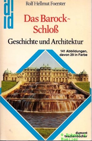 Beispielbild fr Das Barock-Schloss: Geschichte und Architektur (DuMont Taschenbu cher) (German Edition) zum Verkauf von HPB-Ruby