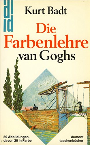 9783770112593: Die Farbenlehre Van Goghs Kurt Badt Dumont