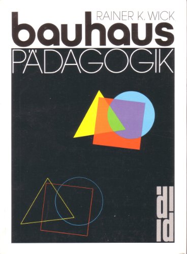 Bauhaus PaÌˆdagogik (DuMont Dokumente) (German Edition) (9783770112685) by Wick, Rainer