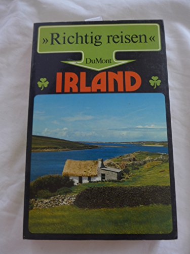 Irland : Republik Irland u. Nordirland. Richtig reisen