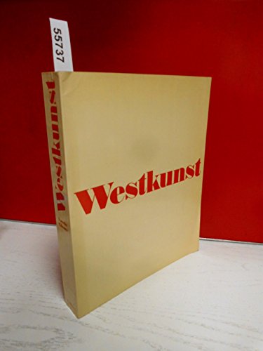 Stock image for Westkunst: Zeitgenossische Kunst seit 1939 (German Edition) for sale by Sequitur Books