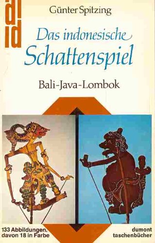 Stock image for Das indonesische Schattenspiel. Bali, Java, Lombok. for sale by medimops