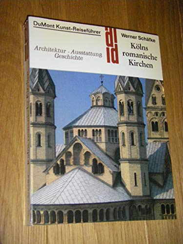 Beispielbild fr DuMont Kunst-Reisefhrer Klns romanische Kirchen - Architektur, Ausstattung, Gebude zum Verkauf von Versandantiquariat Kerzemichel