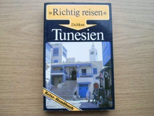 Imagen de archivo de Tunesien : Reise-Handbuch a la venta por mneme