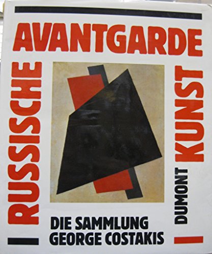 9783770113903: Russische Avantgarde Die Kunst Die Sammlung George Costakis