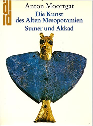 Beispielbild fr Die Kunst des alten Mesopotamien I. Sumer und Akkad. Die klassische Kunst Vorderasiens zum Verkauf von medimops