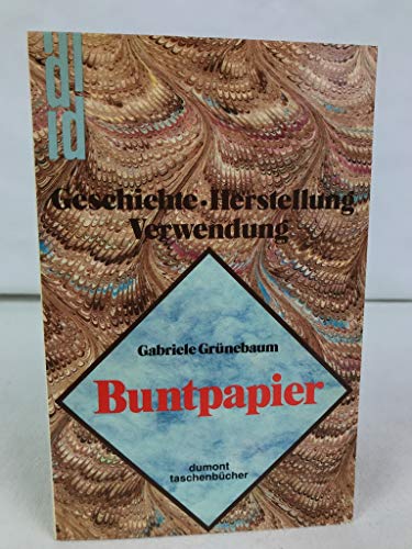 9783770114061: Buntpapier. Geschichte - Herstellung - Verwendung