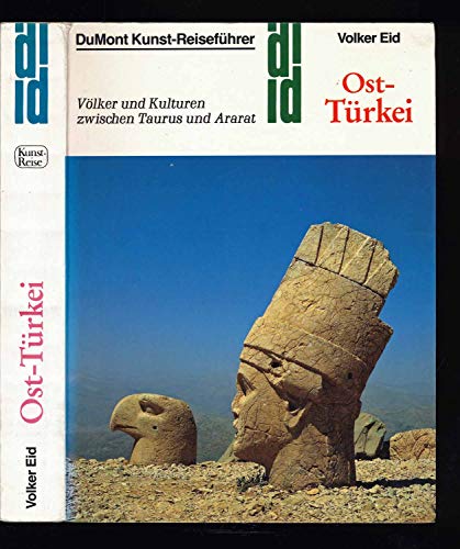 9783770114559: Ost-Türkei. Völker und Kulturen zwischen Taurus und Ararat