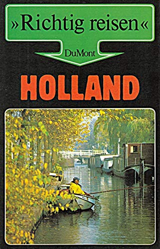 Beispielbild fr Holland - Richtig reisen zum Verkauf von 3 Mile Island