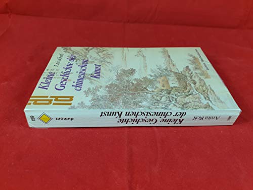Kleine Geschichte der chinesischen Kunst. Zahlreiche Abbildungen. DuMont Taschenbücher 159.