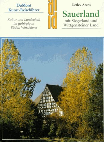 9783770115341: Sauerland, mit Siegerland und Wittgensteiner Land: Kultur und Landschaft im gebirgigen Suden Westfalens (DuMont Kunst-Reisefhrer)