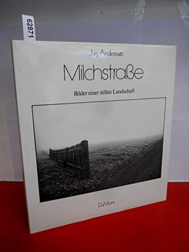 Stock image for Milchstrae. Bilder einer stillen Landschaft for sale by medimops