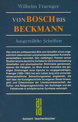 Imagen de archivo de Von Bosch bis Beckmann. Ausgewhlte Schriften. a la venta por medimops