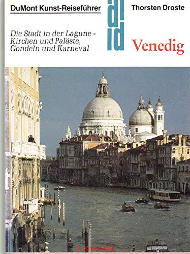9783770116546: Venedig. Die Stadt in der Lagune - Kirchen und Paläste, Gondeln und Karneval