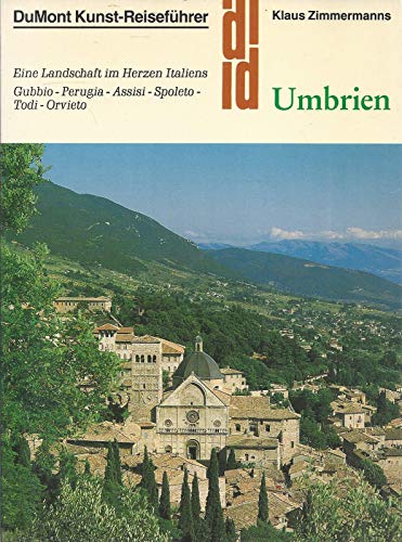 9783770116843: Umbrien. Eine Landschaft im Herzen Italiens