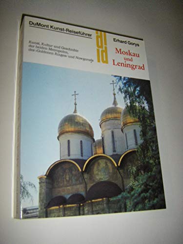 Stock image for Moskau und Leningrad: Kunst, Kultur und Geschichte der beiden Metropolen, des 'Goldenen Ringes' und Nowgorods for sale by mneme