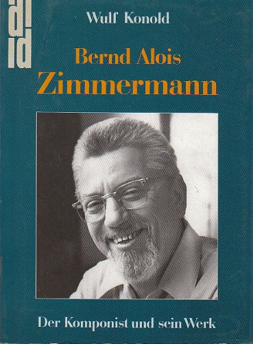 Bernd Alois Zimmermann : der Komponist und sein Werk Teil: Musica theoretica / 20. und 21. Jahrhundert / Einzelne Persönlichkeiten / Persönlichkeiten Z / Zimmermann, Bernd-Alois', FONTSIZE, '10pt', TITLE, 'Benennung der RVK-Notation', WIDTH, -500, ABOVE, true, FOLLOWMOUSE, false, DURATION, -1000)' onmouseout='UnTip()'> - Konold, Wulf,i1946-2010