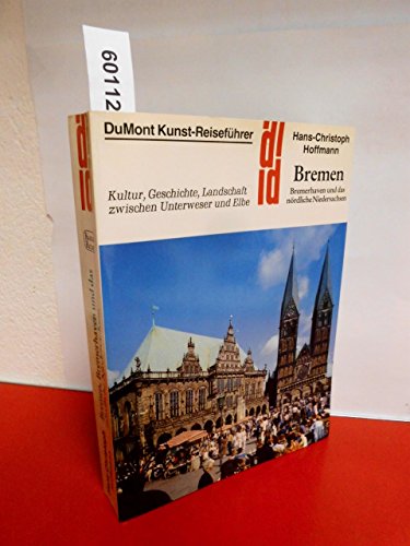 9783770117543: Bremen und das nrdliche Niedersachsen. Kultur, Geschichte, Landschaft zwischen Unterweser und Elbe