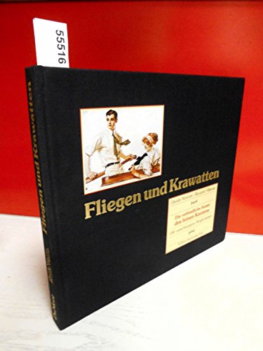 Fliegen und Krawatten : d. verbindl. Kunst d. feinen Knotens ; 188 verschlungene Möglichkeiten. Davide Mosconi ; Riccardo Villarosa. [Aus d. Ital. von Michael Koulen] - Mosconi, Davide und Riccardo Villarosa