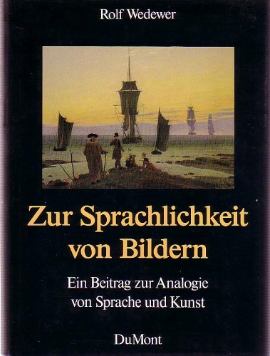 Stock image for Zur Sprachlichkeit von Bildern. Ein Beitrag zur Analogie von Sprache und Kunst for sale by Versandantiquariat Felix Mcke