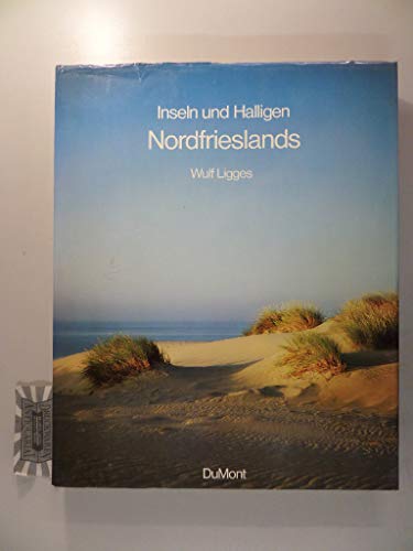 Beispielbild fr Inseln und Halligen Nordfrieslands. Amrum. Fhr. Die Halligen. Nordstrand. Pellworm. Sylt zum Verkauf von medimops