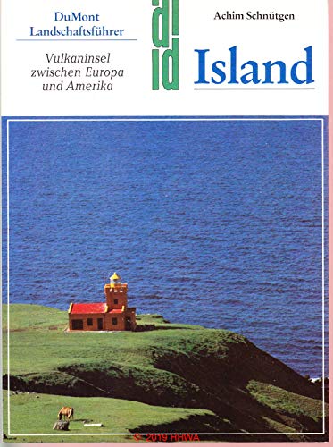 9783770117918: Island. Vulkaninsel zwischen Europa und Amerika