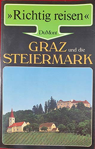 Beispielbild fr Graz und die Steiermark. Richtig reisen zum Verkauf von medimops