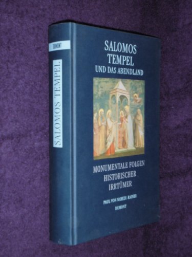 Beispielbild fr Salomos Tempel und das Abendland. Monumentale Folgen historischer Irrtmer zum Verkauf von medimops