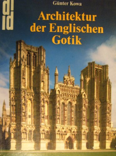 Beispielbild fr Architektur der Englischen Gotik zum Verkauf von Antiquariat Walter Nowak
