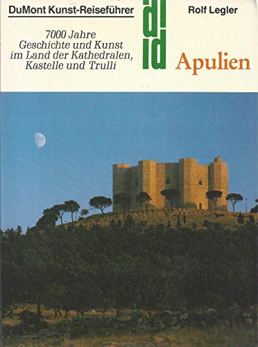 9783770119868: Apulien. Kunst - Reisefhrer