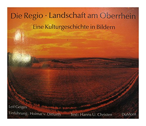 9783770120291: Die Regio - Landschaft am Oberrhein. Eine Kulturgeschichte in Bildern