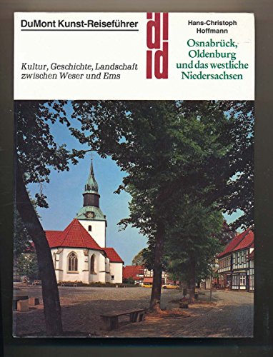 Stock image for Osnabrck, Oldenburg und das westliche Niedersachsen. Kunst - Reisefhrer. Kultur, Geschichte und Landschaft zwischen Weser und Ems for sale by medimops