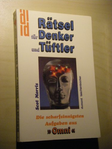 Stock image for Rtsel fr Denker und Tftler. Die scharfsinnigsten Aufgaben aus 'Omni'. for sale by Versandantiquariat Felix Mcke