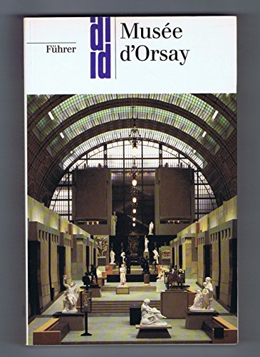 Beispielbild fr Musee d' Orsay Fhrer zum Verkauf von mneme