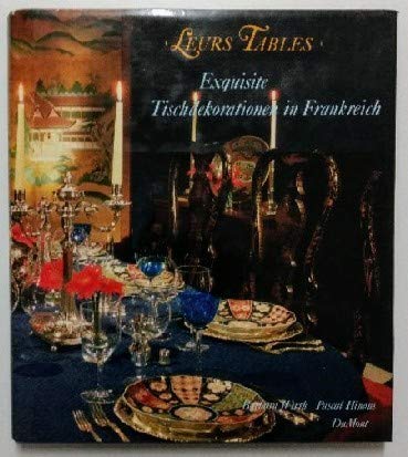 9783770122509: Leurs tables - Exquisite Tischdekorationen in Frankreich