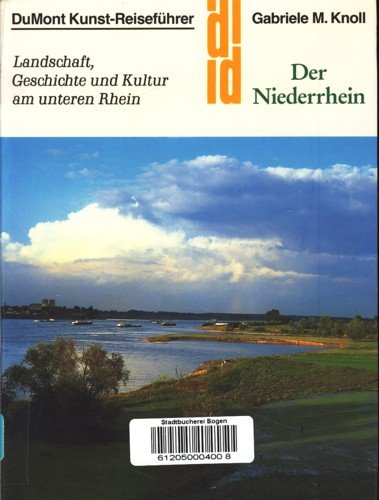 Beispielbild fr Der Niederrhein. Kunst - Reisefhrer. Landschaft, Geschichte und Kultur am unteren Rhein zum Verkauf von medimops