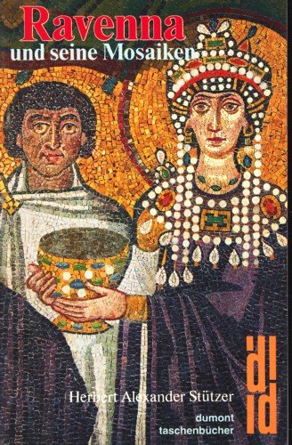 Beispielbild für Ravenna und seine Mosaiken. Mit fünf Rundgängen durch die Stadt. zum Verkauf von medimops