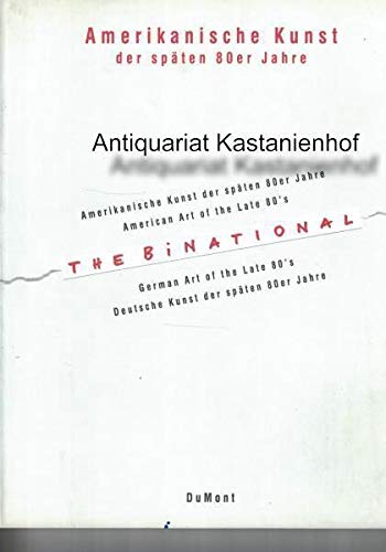 Amerikanische Kunst der späten 80er Jahre. Ausstellungskatalog. Dt./ engl.