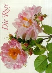 Stock image for Die Rose, erlesen und zeitlos for sale by medimops