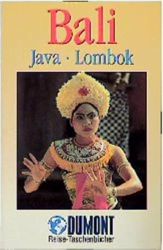 Bali: Java-Lombok (DuMont REISE-TASCHENBUCH)