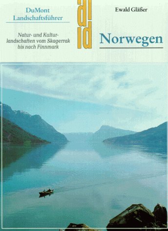 Norwegen. Natur- und Kulturlandschaften vm Skagerrak bis nach Finnmark. - Gläßer, Ewald