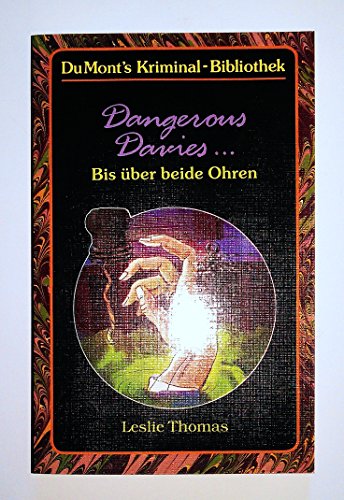 Dangerous Davies... Bis Ã¼ber beide Ohren (9783770124848) by [???]