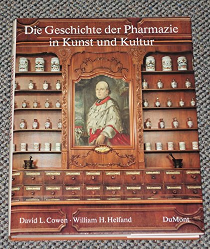 9783770125463: Geschichte der Pharmazie in Kunst und Kultur