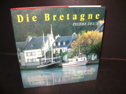 9783770125937: Die Bretagne. Das "savoir-vivre" einer franzsischen Provinz