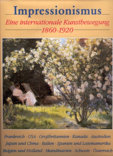 9783770126019: Impressionismus. Eine internationale Kunstbewegung 1860-1920